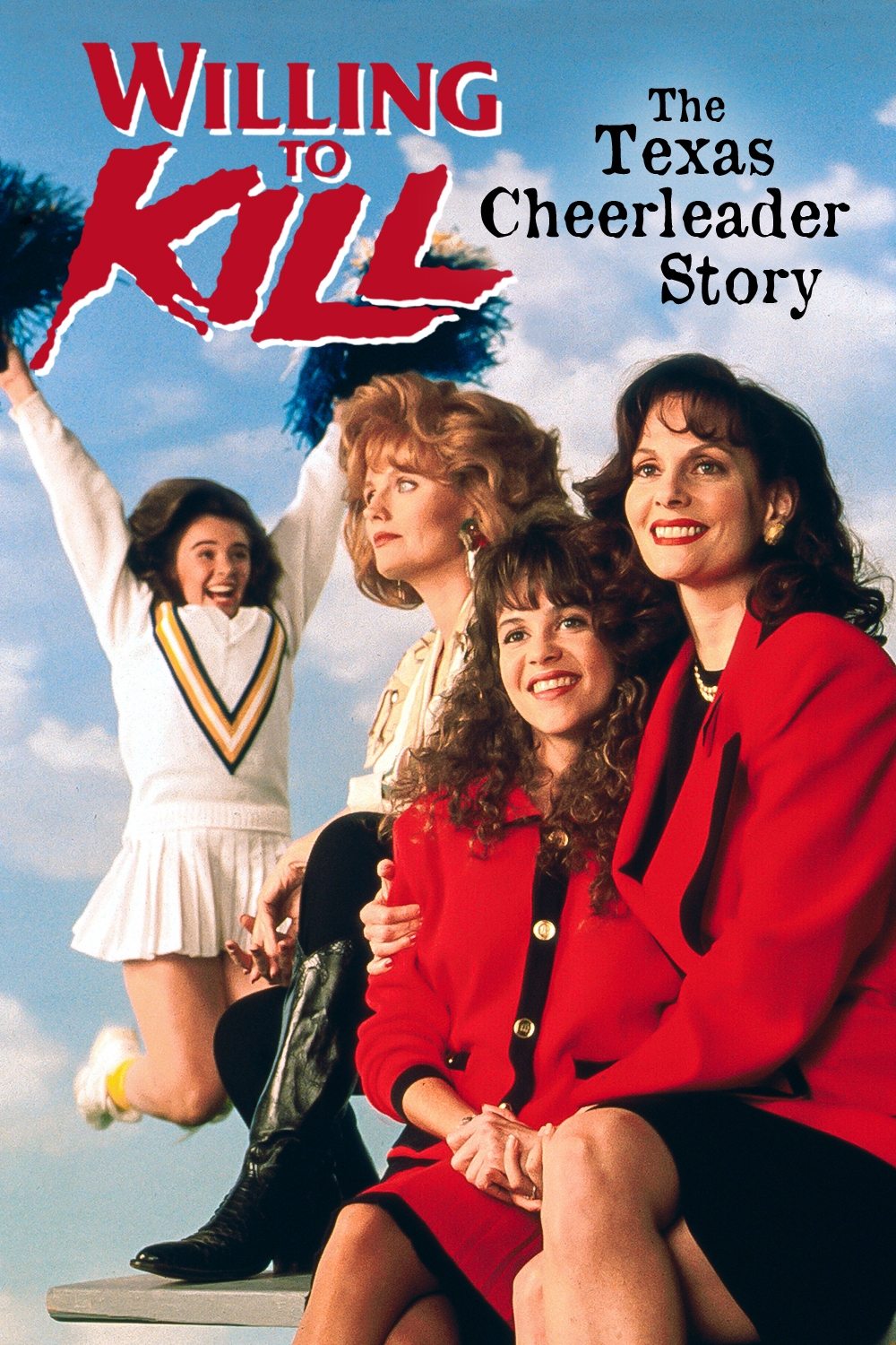 Постер Willing to Kill: The Texas Cheerleader Story